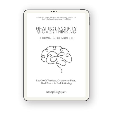 Healing Anxiety & Overthinking Journal & Workbook (PDF & Ebook) - Joseph Nguyen