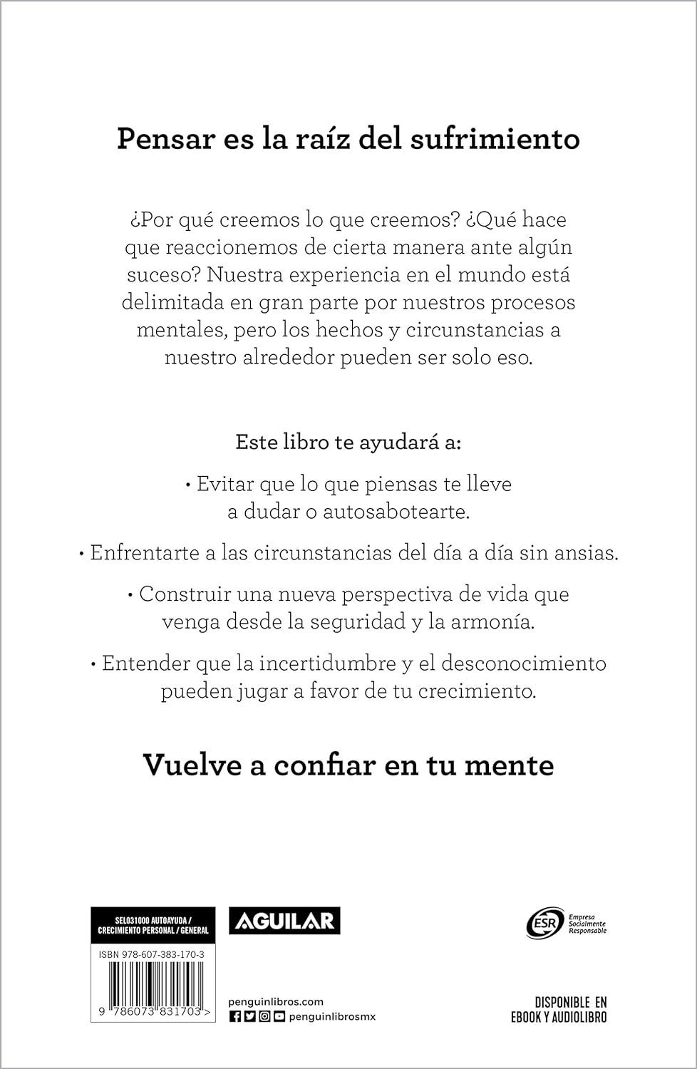 No te creas todo lo que piensas: El sufrimiento empieza y termina en tu cabeza